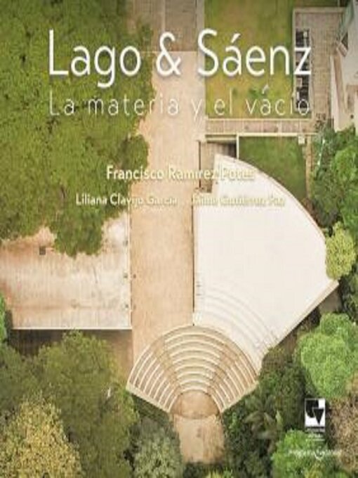 Title details for Lago y Sáenz. La materia y el vacío by Francisco Ramírez Potes - Wait list